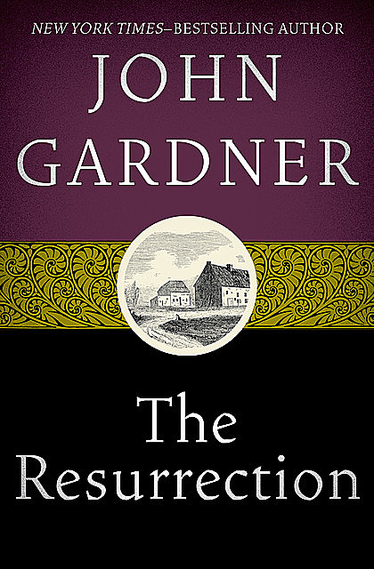 The Resurrection, John Gardner