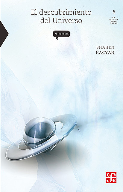 El descubrimiento del Universo, Shahen Hacyan