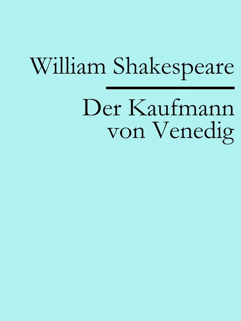 Der Kaufmann von Venedig, William Shakespeare