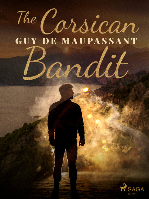 The Corsican Bandit, Guy de Maupassant