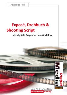 Exposé, Drehbuch & Shooting Script, Andreas Reil