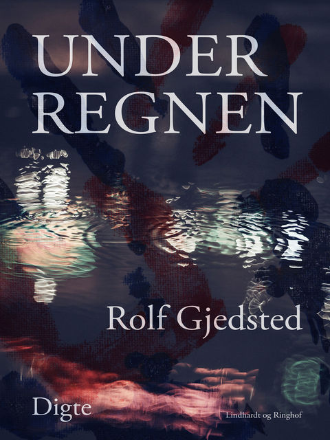 Under regnen, Rolf Gjedsted