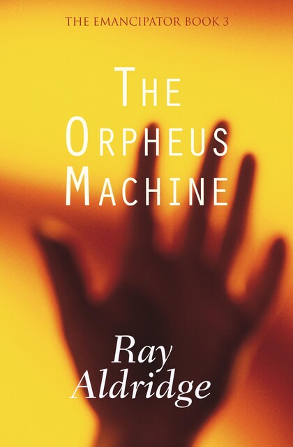 The Orpheus Machine, Ray Aldridge