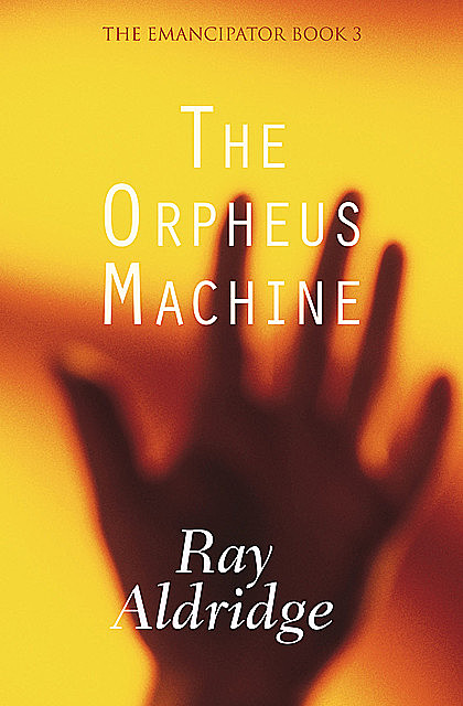 The Orpheus Machine, Ray Aldridge