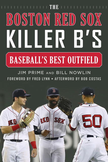 The Boston Red Sox Killer B's, Jim Prime