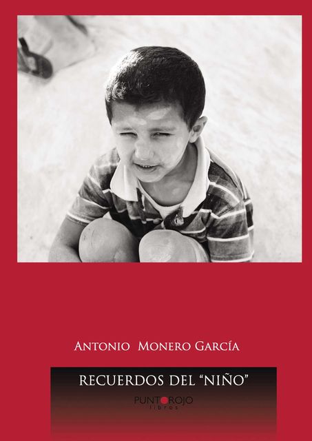 Recuerdos del niño, Antonio Monero García