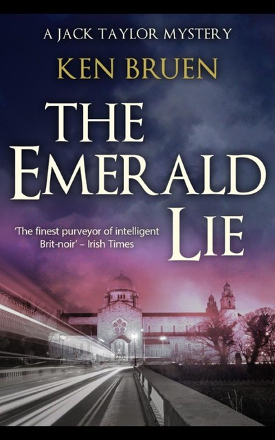 The Emerald Lie, Ken Bruen