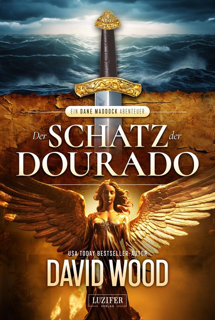 DER SCHATZ DER DOURADO (ein Dane Maddock Abenteuer 2), David Wood