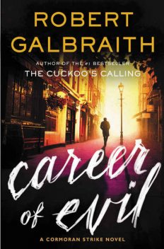 Career of Evil, Robert Galbraith