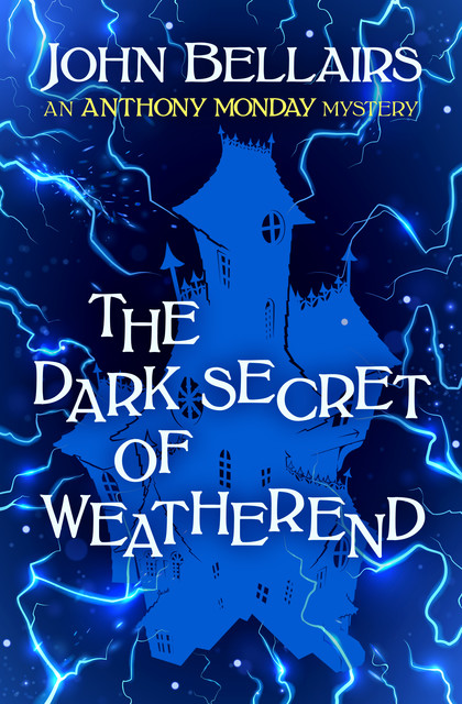 The Dark Secret of Weatherend, John Bellairs