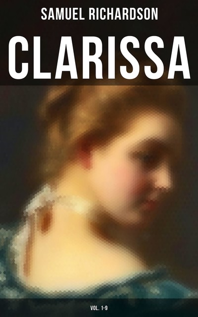 Clarissa Harlowe, Samuel Richardson