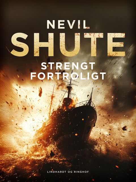 Strengt fortroligt, Nevil Shute