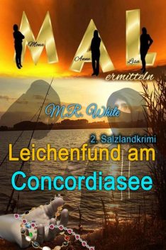 Leichenfund am Concordiasee, Marion Romana Glettner