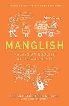 Manglish, Lee Su Kim, J. Hall Stephen
