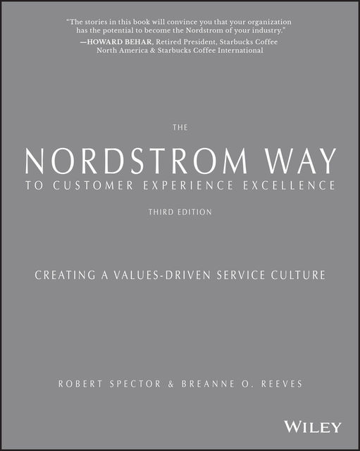 The Nordstrom Way to Customer Experience Excellence, Robert Spector, breAnne O. Reeves