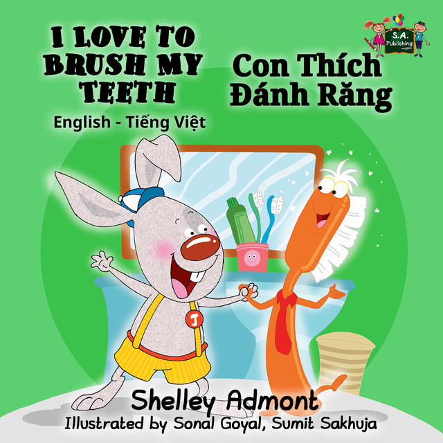 I Love to Brush My Teeth Con Thích Đánh Răng, KidKiddos Books, Shelley Admont