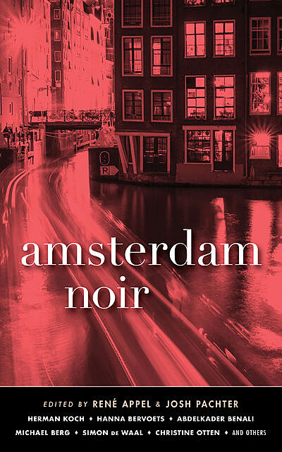 Amsterdam Noir, Josh Pachter, Rene Appel