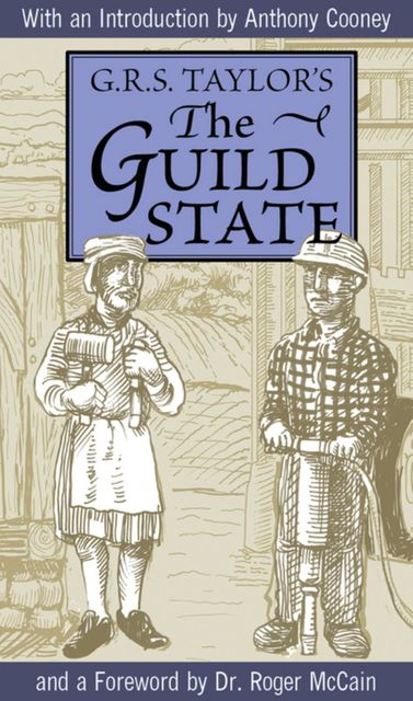 The Guild State, G.R. S. Taylor