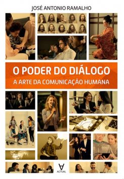 O poder do diálogo, José Antônio Ramalho