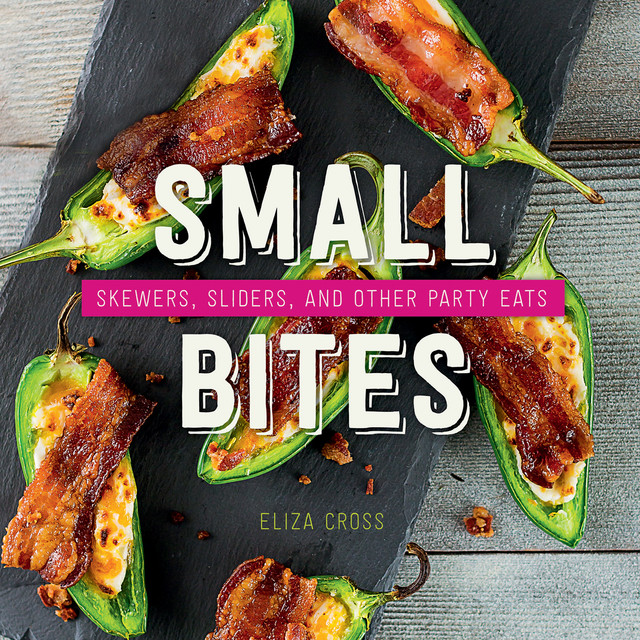 Small Bites, Eliza Cross