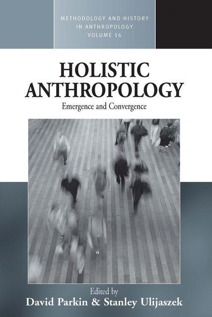 Holistic Anthropology, David Parkin