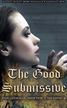 The Good Submissive, Daisy Rose