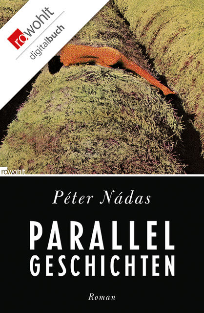 Parallelgeschichten, Peter Nadas