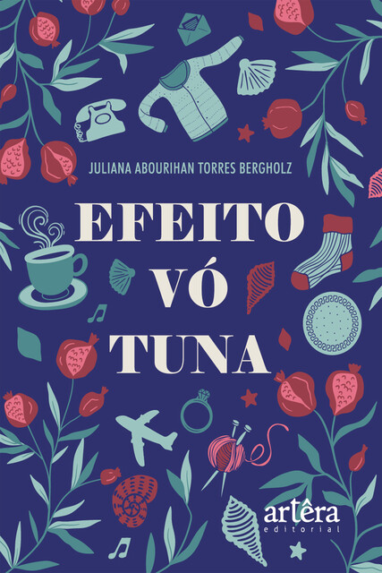 Efeito Vó Tuna, Juliana Abourihan Torres Bergholz