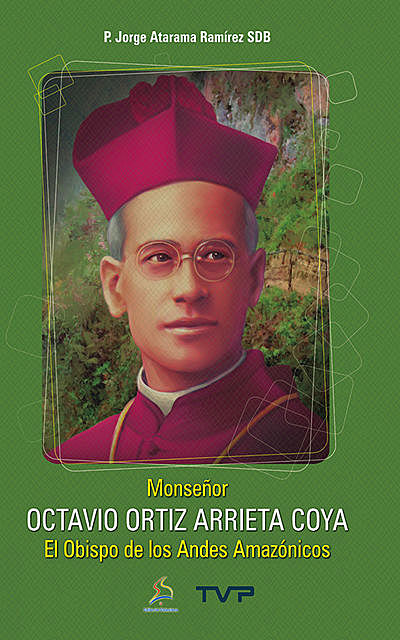 Monseñor Octavio Ortiz Arrieta Coya, Jorge Atarama Ramírez