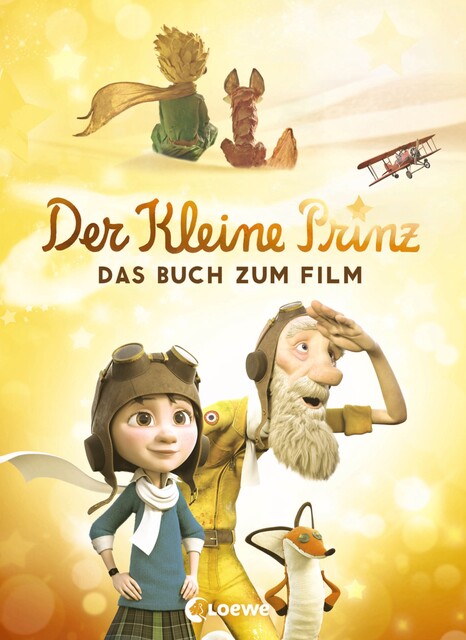 Der kleine Prinz – Das Buch zum Film, Antoine de Saint-Exupéry