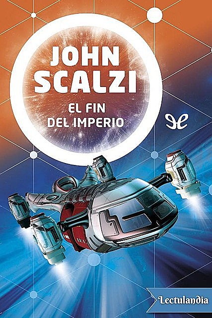 El fin del imperio, John Scalzi