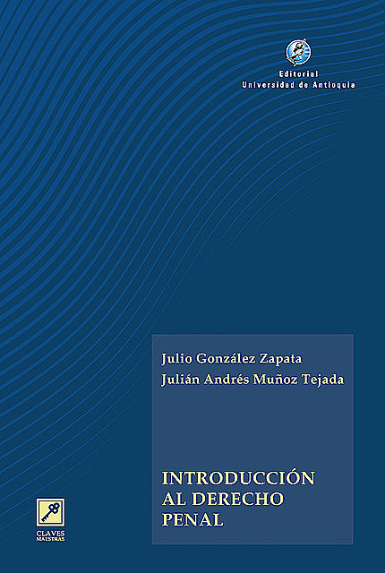Introducción al derecho penal, Julio González Zapata, Julián Andrés Muñoz Tejada