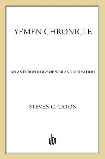 Yemen Chronicle, Steven C. Caton