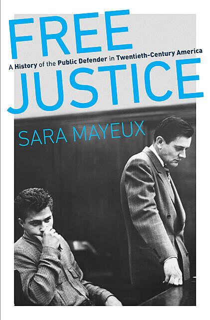 Free Justice, Sara Mayeux