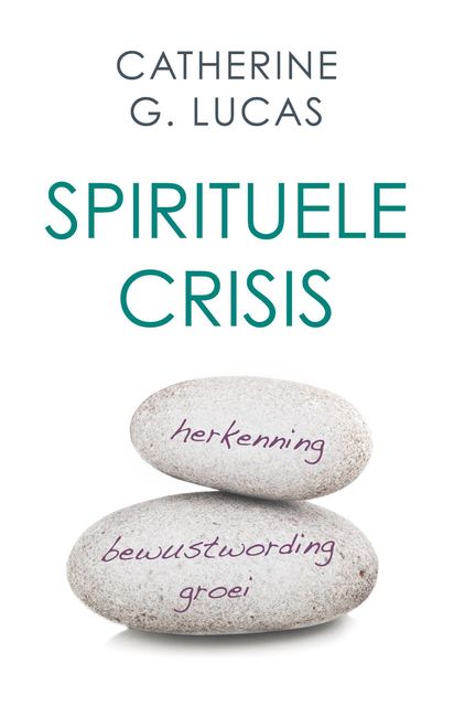 Spirituele crisis, Catherine Lucas