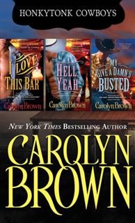 Honky Tonk Texas Cowboys 3 Book Boxed Set, Carolyn Brown