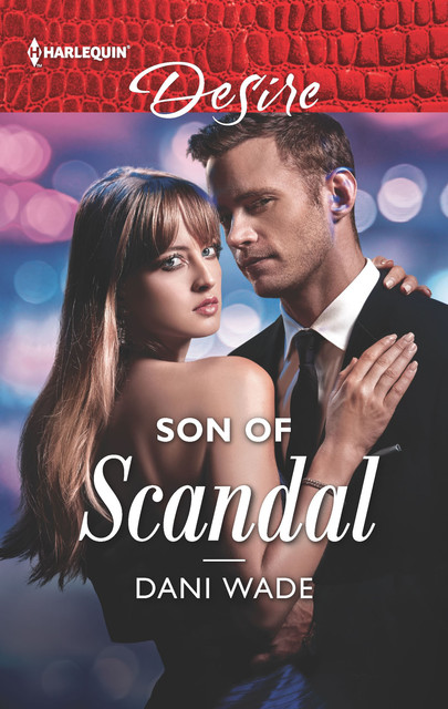 Son Of Scandal, Dani Wade