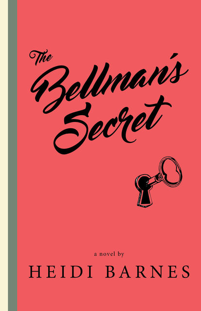 The Bellman's Secret, Heidi Barnes