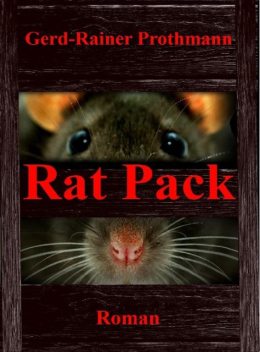 Rat Pack, Gerd-Rainer Prothmann
