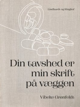 Din tavshed er min skrift på væggen, Vibeke Grønfeldt