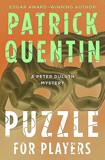 Puzzle for Players, Patrick Quentin