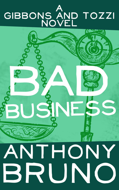 Bad Business, Anthony Bruno