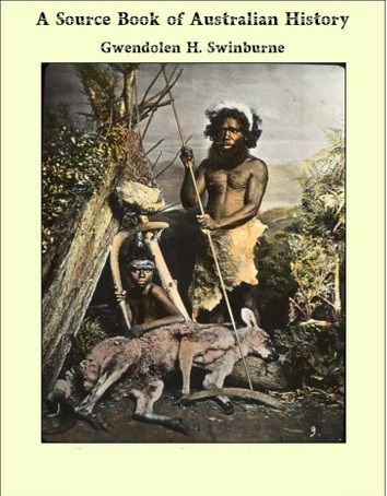 A Source Book of Australian History, Gwendolen Swinburne