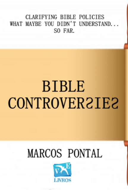 Bible Controversies, Marcos Pontal