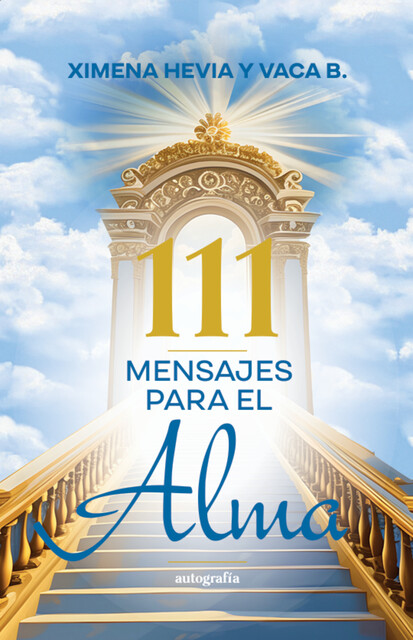 111 Mensajes para el alma, Ximena Hevia y Vaca B.