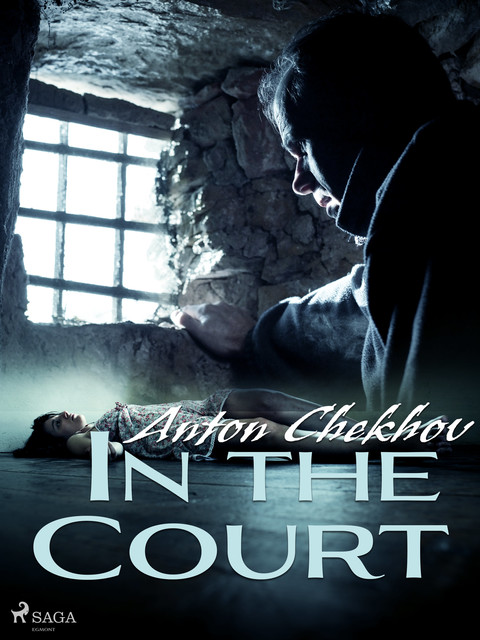 In the Court, Anton Chekhov