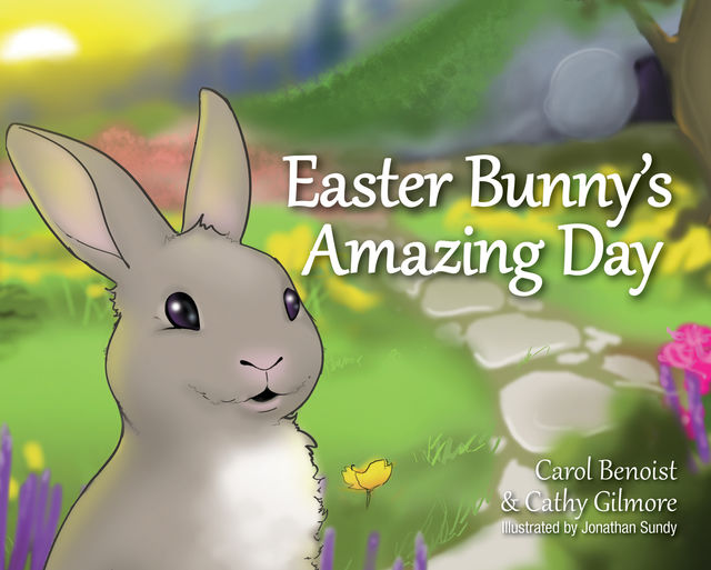 Easter Bunny's Amazing Day, Carol Benoist
