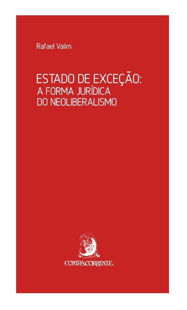 Estado de exceção, Rafael Valim