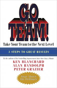 Go Team, Ken Blanchard, Alan Randolph, Peter Grazier
