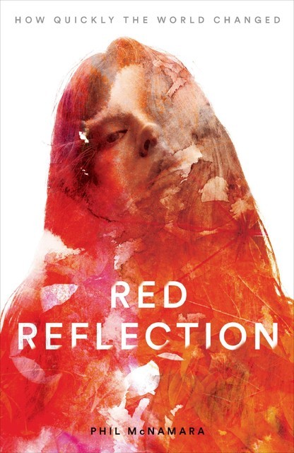 Red Reflection, Phil McNamara